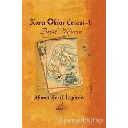 Kara Oklar Çetesi 1 - Büyük Macera - Ahmet Şerif İzgören - Elma Çocuk