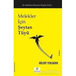 Melekler İçin Şeytan Tüyü - Bülent Yerlikaya - ELMA Yayınevi
