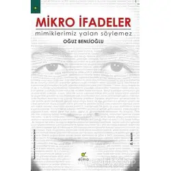 Mikro İfadeler - Oğuz Benlioğlu - ELMA Yayınevi
