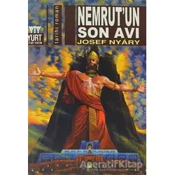 Nemrut’un Son Avı - Josef Nyary - Yurt Kitap Yayın