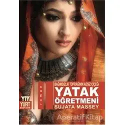 Yatak Öğretmeni - Sujata Massey - Yurt Kitap Yayın