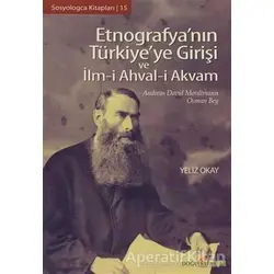 Etnografya’nın Türkiye’ye Girişi ve İlm-i Ahval-i Akvam - Yeliz Okay - Doğu Kitabevi