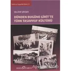 Dünden Bugüne Girit’te Türk Tasavvuf Kültürü - Selami Şimşek - Doğu Kitabevi