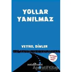 Yollar Yanılmaz - Veysel Dinler - Doğu Kitabevi