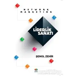 Network Marketing Liderlik Sanatı - Şenol Zehir - Karma Kitaplar