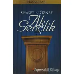 Siyasetin Öznesi Ak Gençlik - Hasan Sarı - Karma Kitaplar