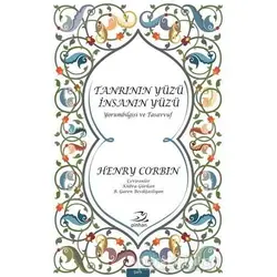 Tanrının Yüzü İnsanın Yüzü - Henry Corbin - Pinhan Yayıncılık