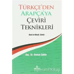 Türkçeden Arapçaya Çeviri Teknikleri - Osman Şahin - Ensar Neşriyat
