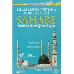 İslam Medeniyetinin Kurucu Nesli Sahabe 1 - Abdullah Aydınlı - Ensar Neşriyat