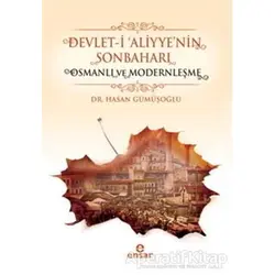 Devlet-i Aliyyenin Sonbaharı - Hasan Gümüşoğlu - Ensar Neşriyat