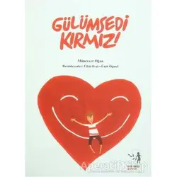Gülümsedi Kırmızı - Münevver Oğan - Yeni Umut Yayınları