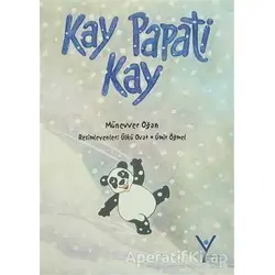 Kay Papati Kay - Münevver Oğan - Yeni Umut Yayınları