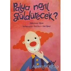 Palya Nasıl Güldürecek - Münevver Oğan - Yeni Umut Yayınları