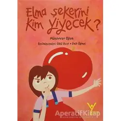 Elma Şekerini Kim Yiyecek - Münevver Oğan - Yeni Umut Yayınları