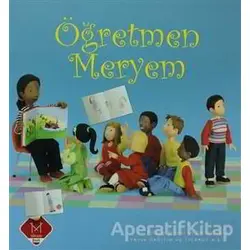 Öğretmen Meryem - Felicity Brooks - Mikado Yayınları