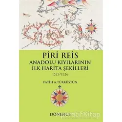 Piri Reis Anadolu Kıyılarının İlk Harita Şekilleri