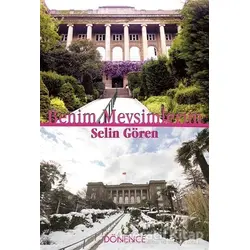 Benim Mevsimlerim - Selin Gören - Dönence Basım ve Yayın Hizmetleri