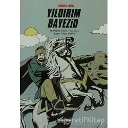 Niğbolu Fatihi Yıldırım Bayezid - Kolektif - Çamlıca Çocuk Yayınları