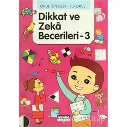 Okul Öncesi - İlkokul Dikkat ve Zeka Becerileri - 3 - Tunahan Coşkun - Çamlıca Çocuk Yayınları