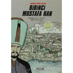 Birinci Mustafa Han - Kolektif - Çamlıca Çocuk Yayınları