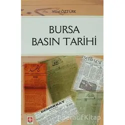 Bursa Basın Tarihi - Yücel Öztürk - Ekin Basım Yayın