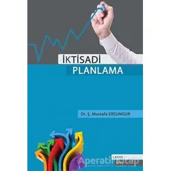 İktisadi Planlama - Ş. Mustafa Ersungur - İmaj Yayıncılık