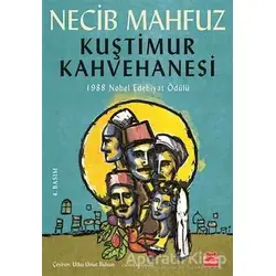 Kuştimur Kahvehanesi - Necib Mahfuz - Kırmızı Kedi Yayınevi