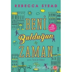 Beni Bulduğun Zaman - Rebecca Stead - Kırmızı Kedi Çocuk