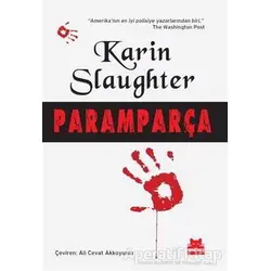 Paramparça - Karin Slaughter - Kırmızı Kedi Yayınevi