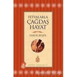 Fetvalarla Çağdaş Hayat - Faruk Beşer - Nun Yayıncılık
