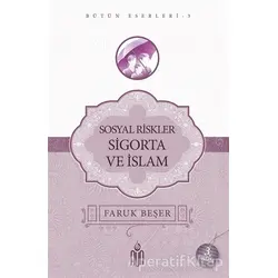 Sosyal Riskler Sigorta Ve İslam - Faruk Beşer - Nun Yayıncılık