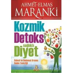 Kozmik Detoks Sağlıklı Diyet - Ahmet Maranki - Hayat Yayınları