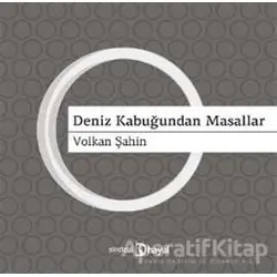 Deniz Kabuğundan Masallar - Volkan Şahin - Hayal Yayınları
