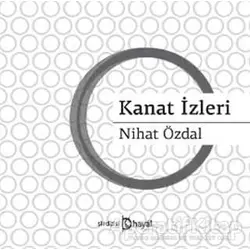 Kanat İzleri - Nihat Özdal - Hayal Yayınları