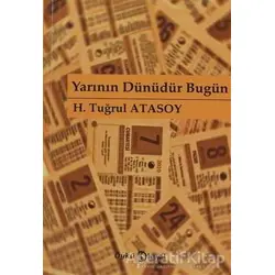 Yarının Dünüdür Bugün - H. Tuğrul Atasoy - Hayal Yayınları