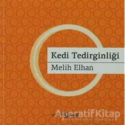 Kedi Tedirginliği - Melih Elhan - Hayal Yayınları