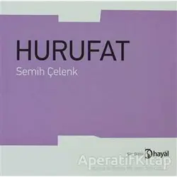 Hurufat - Semih Çelenk - Hayal Yayınları