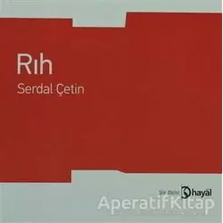 Rıh - Serdal Çetin - Hayal Yayınları