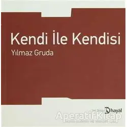 Kendi ile Kendisi - Yılmaz Gruda - Hayal Yayınları