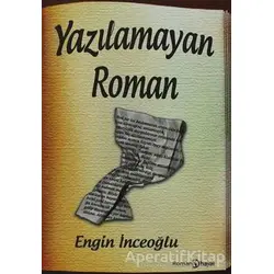 Yazılamayan Roman - Engin İnceoğlu - Hayal Yayınları