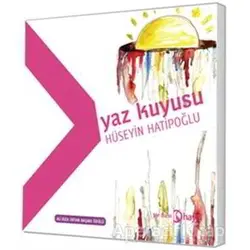 Yaz Kuyusu - Hüseyin Hatipoğlu - Hayal Yayınları