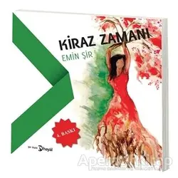 Kiraz Zamanı - Emin Şir - Hayal Yayınları