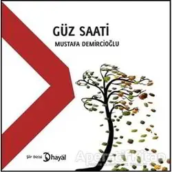 Güz Saati - Mustafa Demircioğlu - Hayal Yayınları