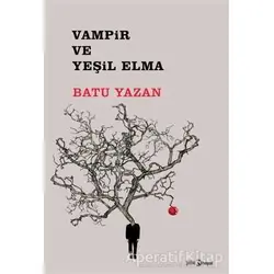 Vampir ve Yeşil Elma - Batuhan Yazan - Hayal Yayınları