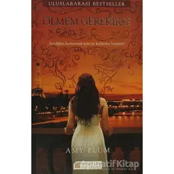 Ölmem Gerekirse - Amy Plum - Akıl Çelen Kitaplar