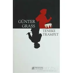 Teneke Trampet - Günter Grass - Akıl Çelen Kitaplar