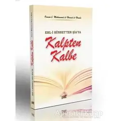 Ehl-i Sünnetten Şiaya - Kalpten Kalbe - Osman B. Muhammed El-Hamis - Guraba Yayınları