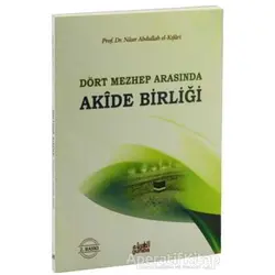 Dört Mezhep Arasında / Akide Birliği - Nasır El-Kıfari - Guraba Yayınları