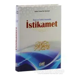 İfrat ve Tefrit Arasında İstikamet - Şeyhül İslam İbn Teymiyye - Guraba Yayınları