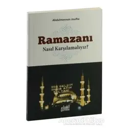 Ramazanı Nasıl Karşılamalıyız? - Abdulmennan Joulha - Guraba Yayınları